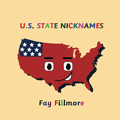 U.S. State Nicknames – Kids Books about State Nicknames