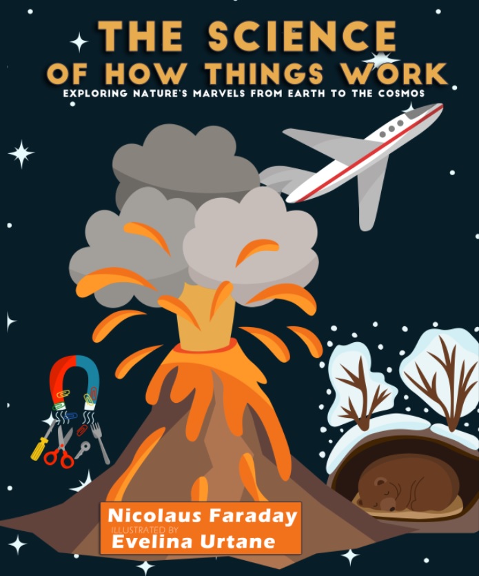 The Science of How Things Work The Science of How Things Work